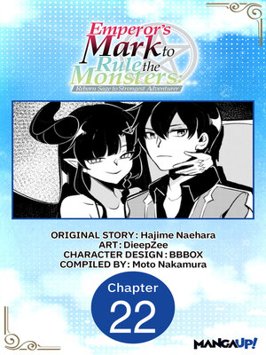cover image of Emperor's Mark to Rule the Monsters: Reborn Sage to Strongest Adventurer, Chapter 22
